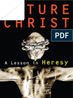 61586721 Future Christ a Lesson in Heresy (1)