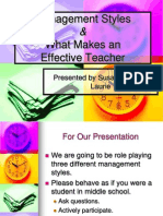 Management Styles What Makes An Effective Teacher: Presented by Susan, Liz, and Laurie