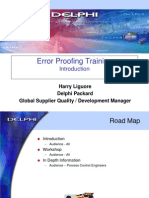 Error Proofing Training: Harry Liguore Delphi Packard Global Supplier Quality / Development Manager