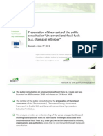 Presentation of The Results of The Public Consultation "Unconventional Fossil Fuels (E.g. Shale Gas) in Europe"