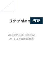 Ek Din Teri Rahon Mein: MBA-IB International Business Laws Unit - III 18 Preparing Quotes For