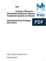Commissioning a Recovery Orientated Substance Misuse Treatment System for Bristol Commissioning Strategy 2012 - 2015