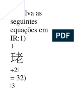 Resolva as seguintes equações em IR