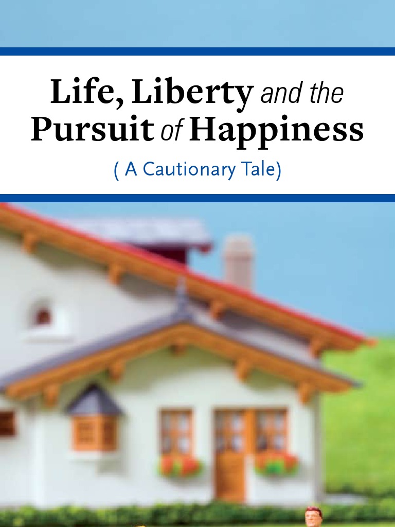 life liberty and the pursuit of happiness Contentment Happiness