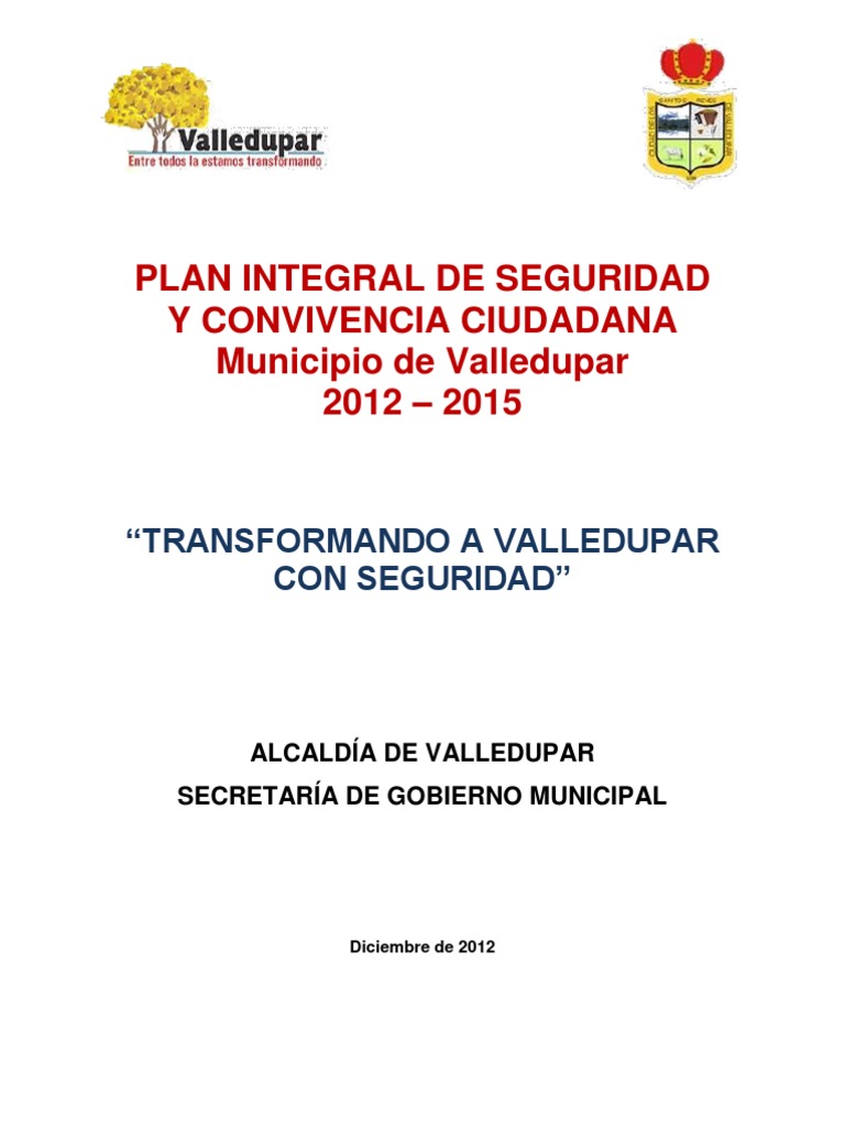 Plan Integral de Seguridad Valledupar 2012-2015 | PDF | Alcalde | Policía