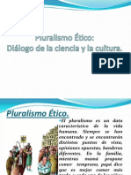 Pluralismo Etico, El Diálogo Entre Las Ciencias y La Cultura (Grupo 2)