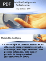 Bronfenbrenner - Modelo Bioecológico do Desenvolvimento