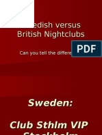 Swedish Versus British Nightclubs