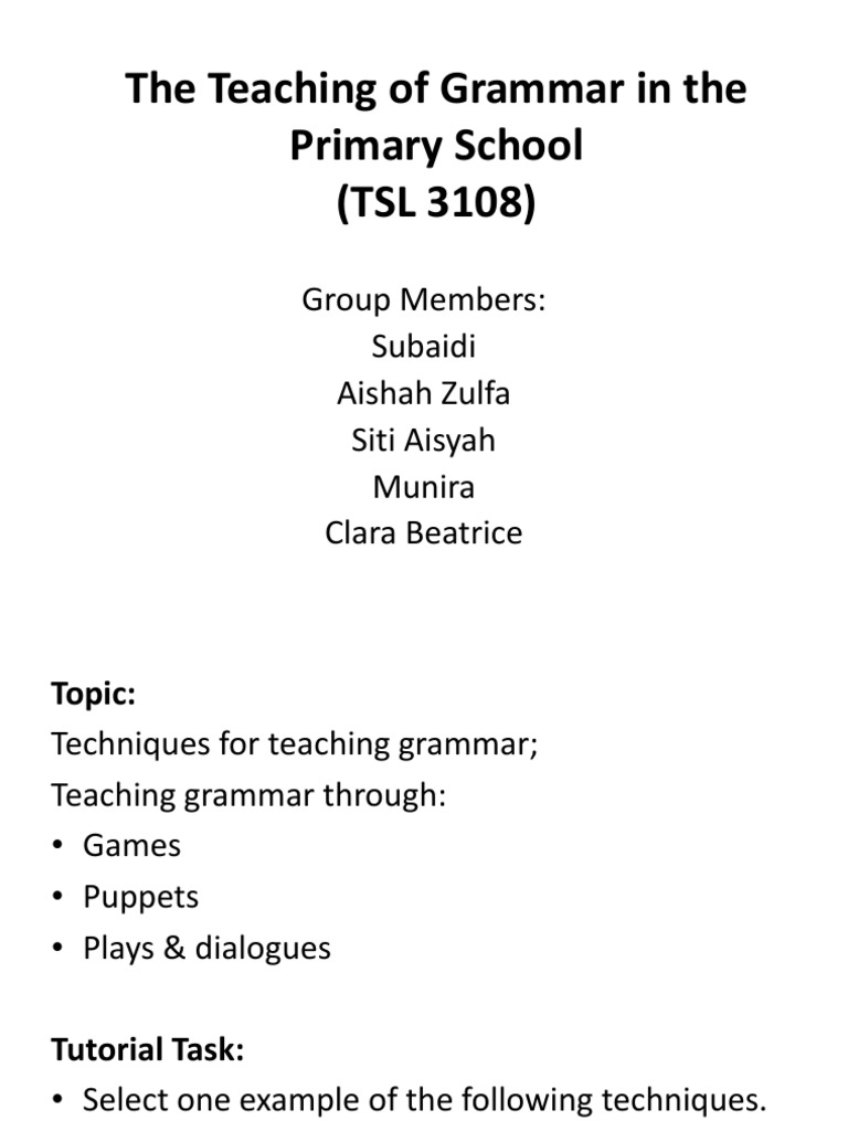 The Teaching of Grammar in The Primary School (TSL 3108) | PDF ...