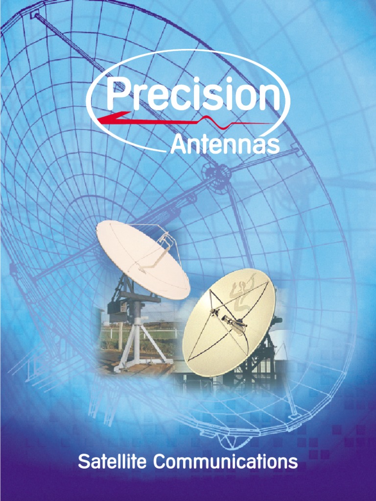 Satellite Communication Antennas: A Comprehensive Guide to Precision