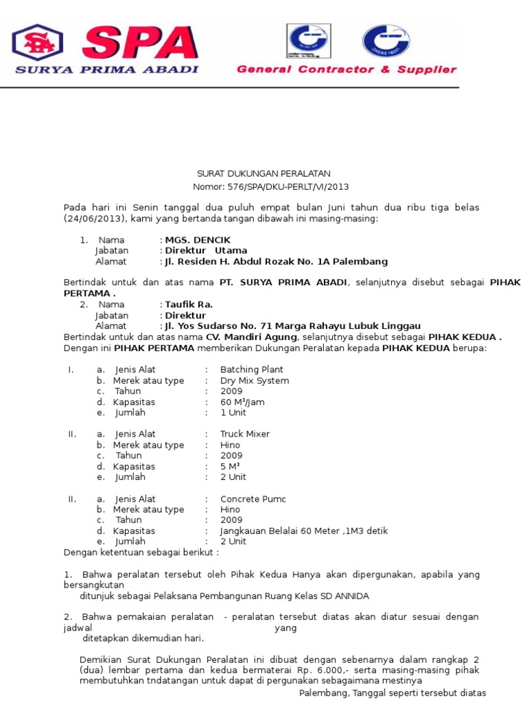 Perpres 702012 yang menyebutkan tentang surat dukungan principal adalah pasal 96 ayat 9 pada bagian penjelasan yang menyebutkan bahwa Pengadaan barang impor dilengkapi dengan.