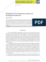 Ostrom, Elinor 2011 'Background on the Institutional Analysis and Development Framework' Policy Studies Journal, Vol. 39, No. 1 (Feb. 15, Pp. 7--27)
