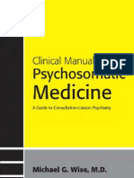 Psychosomatic Medicine Michael G. Wise, M.D. James R. Rundell, M.D.
