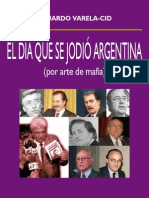 Eduardo Varela Cid El Dia Que Se Jodio Argentina