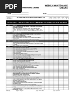 Weekly Maintenance Checks: Ensure Daily Checklist Has Been Completed and Signed Off For This Week