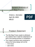 Finite Element Analysis of Mini Baja Frame Impact and Roll Over Scenarios