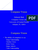 Computer Vision: Mubarak Shah Computer Vision Lab University of Central Florida Orlando, FL 32816