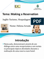 Tema: Making A Reservation: Inglês-Turismo, Hospedagem e Eventos Nome: Helena Arruda