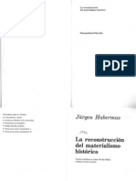 Habermas, Jürgen. La reconstrucción del materialismo histórico, Buenos Aires, Taurus, 1992.