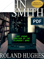 John Smith Last Known Survivor of The Microsoft Wars