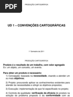 PRODUCAO CARTOGRAFICA - UD 1 – CONVENÇÕES CARTOGRÁFICA