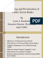 Reforming and Privatization of Public Sector Banks: by Louis A. Kasekende Executive Director, World Bank April 9,2003