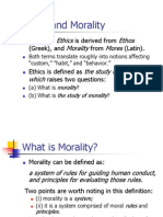 Ethics and Morality: Ethics Ethos Morality Mores The Study of Morality, Which