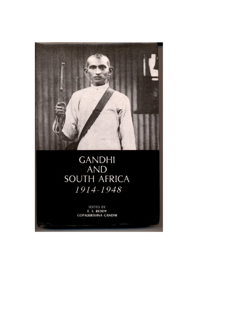 Gandhi and South Africa, 1914-48, Edited by E. S. Reddy and ...