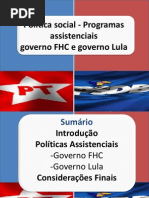 Politica Social -Programas Assistenciais Fhc Lula