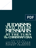 Jacob Neusner, William Scott Green, Ernest S. Frerichs-Judaisms and Their Messiahs at The Turn of The Christian Era (1988)