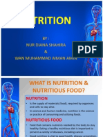 Nutrition: BY: Nur Diana Shahira & Wan Muhammad Aiman Amin