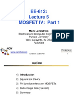 EE-612: Mosfet Iv: Part 1: Electrical and Computer Engineering Purdue University West Lafayette, IN USA Fall 2008