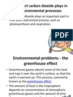The Part Carbon Dioxide Plays in Environmental Processes