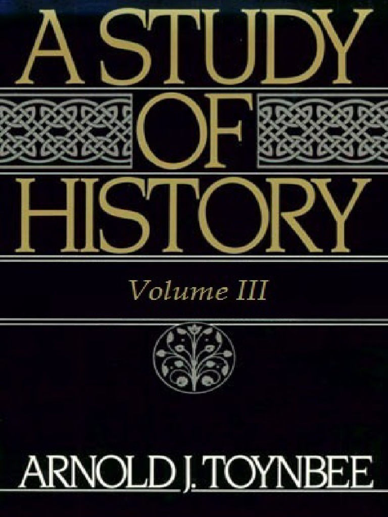 A Study of History Volume 3 (Arnold J. Toynbee)