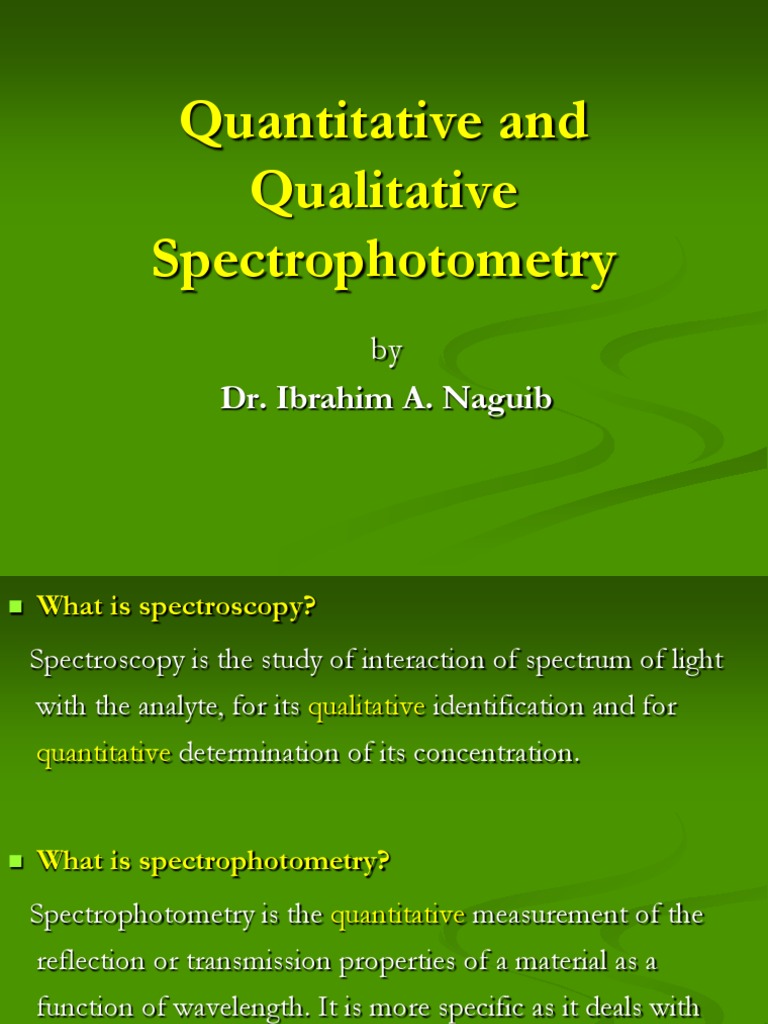 Quantitative and Qualitative Spectrophotometry Dr. Ibrahim A. Naguib PDF