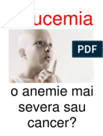 LEUCEMIA - o Anemie Mai Severa Sau Cancer