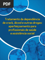 [LIVRO] Tratamento da dependência de crack, àlcool e outras drogas aperfeiçoamento para profissionais de saúde e assistência social.pdf