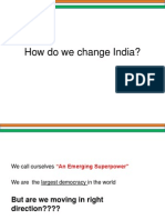 How Do We Change India?