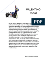 Valentino Rossi: By: Stanislaus Chandra