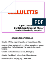 Cellulitis: A.prof. Keam Born. Dental Department of Khmer Soviet Friendship Hospital