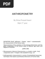 Anthropometry: by Shiva Prasad Tiwari MPT 1 Year