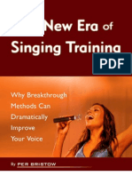 The New Era of Singing Training
