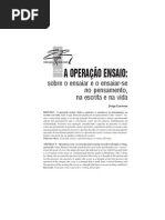 Larrosa - A operação ensaio - Sobre o ensaiar e o ensaiar-se no pensamento, na escrita e na vida