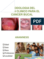 Metodologia Del Examen Clinico Para El Cancer Bucal