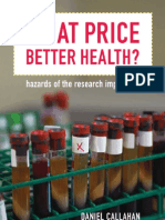 Daniel Callahan What Price Better Health Hazards of The Research Imperative 2003