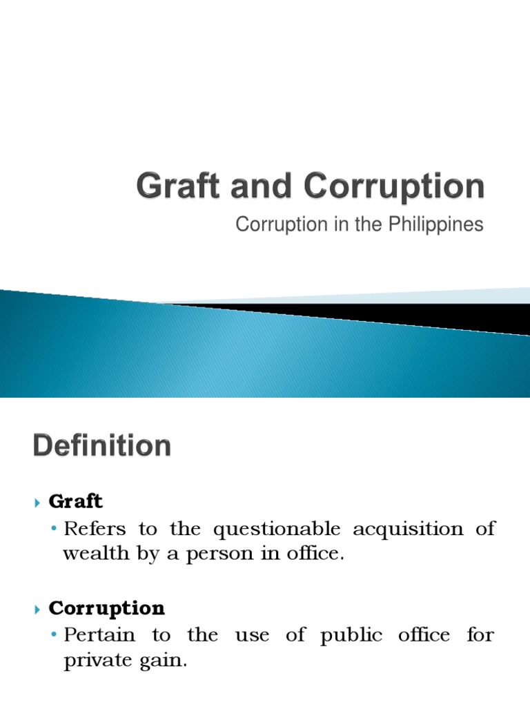 Graft and Corruption in the Philippines Political Corruption Corruption