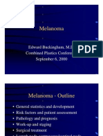 Melanoma: Edward Buckingham, M.D. Combined Plastics Conference September 6, 2000