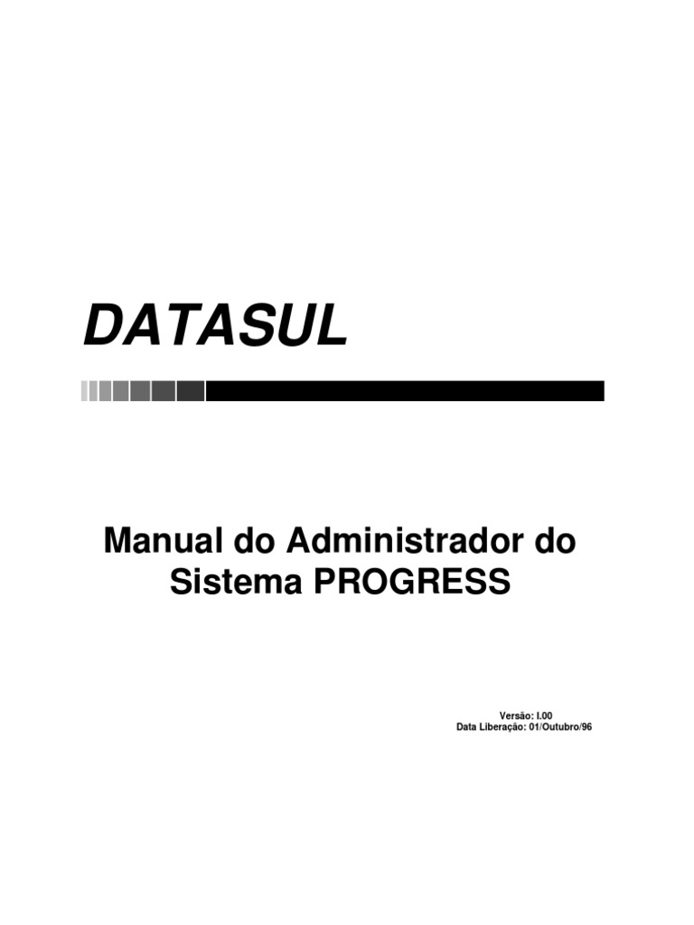 Datasul Manual Do Administrador Progress PDF | PDF | Cópia de segurança ...