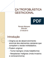 Doença Trofoblástica Gestacional Prof. Renata