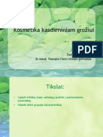 Kosmetika Kasdieniniam Grožiui